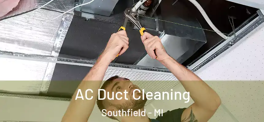  AC Duct Cleaning Southfield - MI